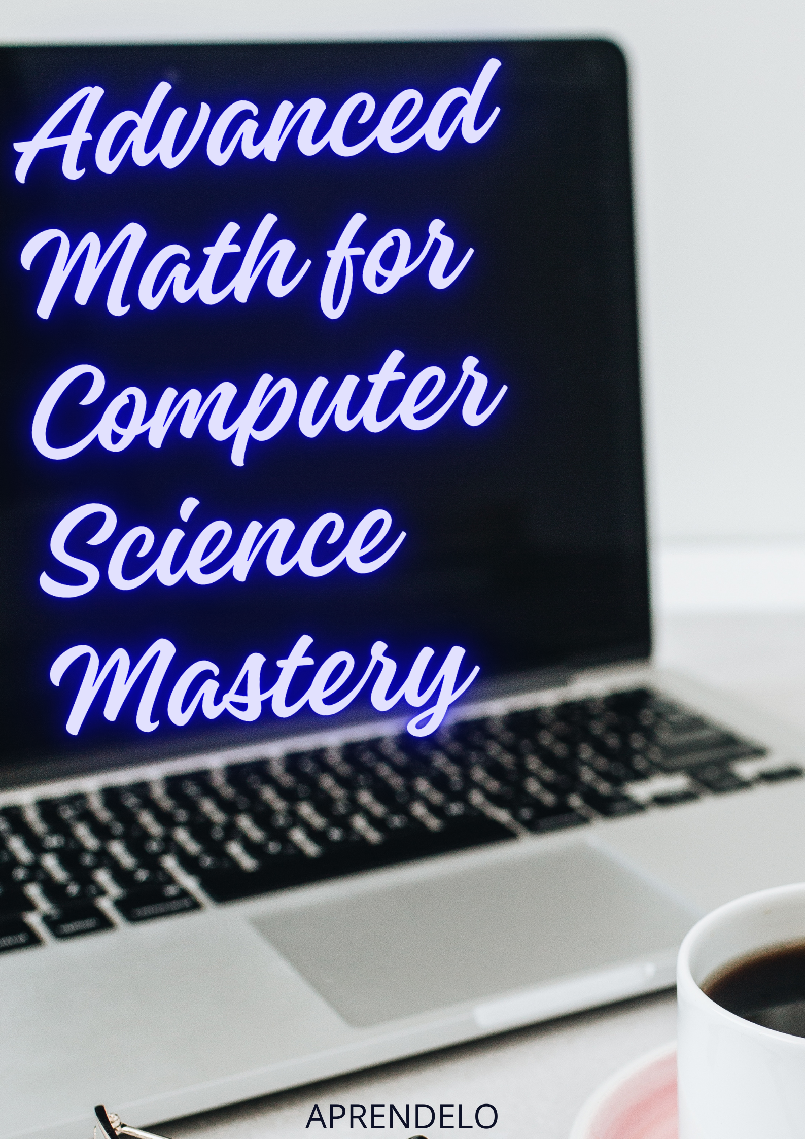 Image Advanced Math for Computer Science Mastery