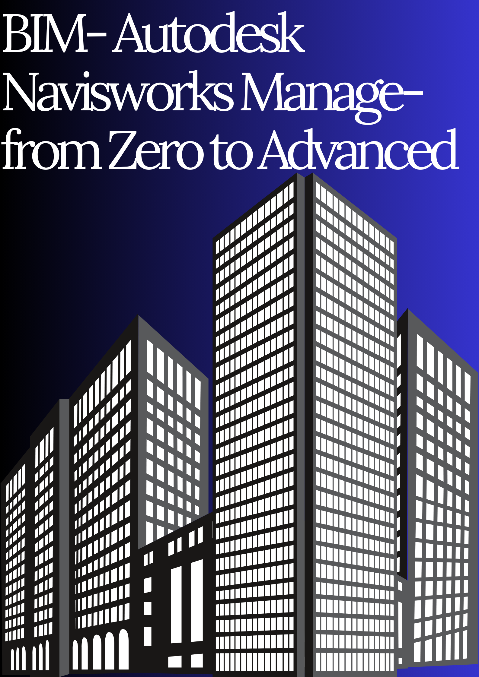 Image BIM- Autodesk Navisworks Manage- from Zero to Advanced