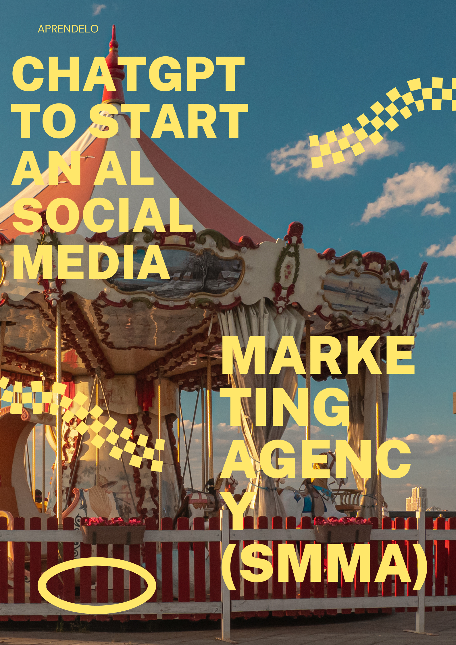Image ChatGPT to Start an Al Social Media Marketing AGENCY (SMMA)