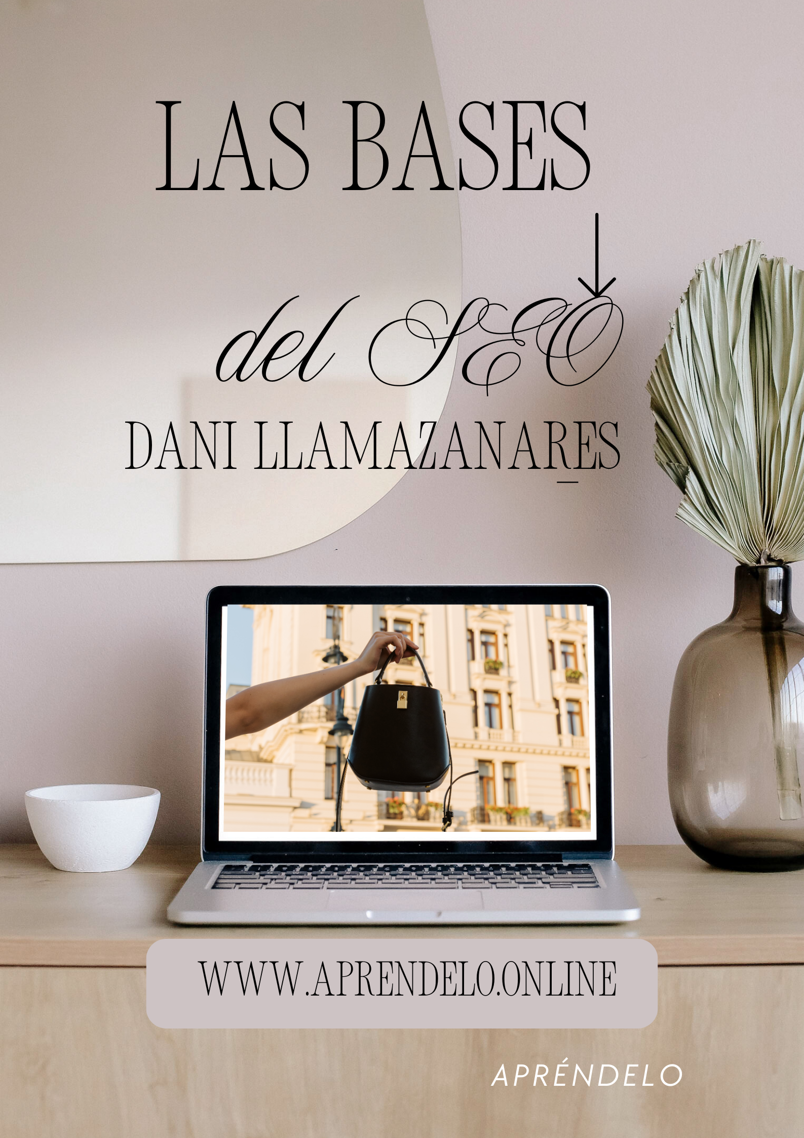 Image Las bases del SEO - Dani llamazanares