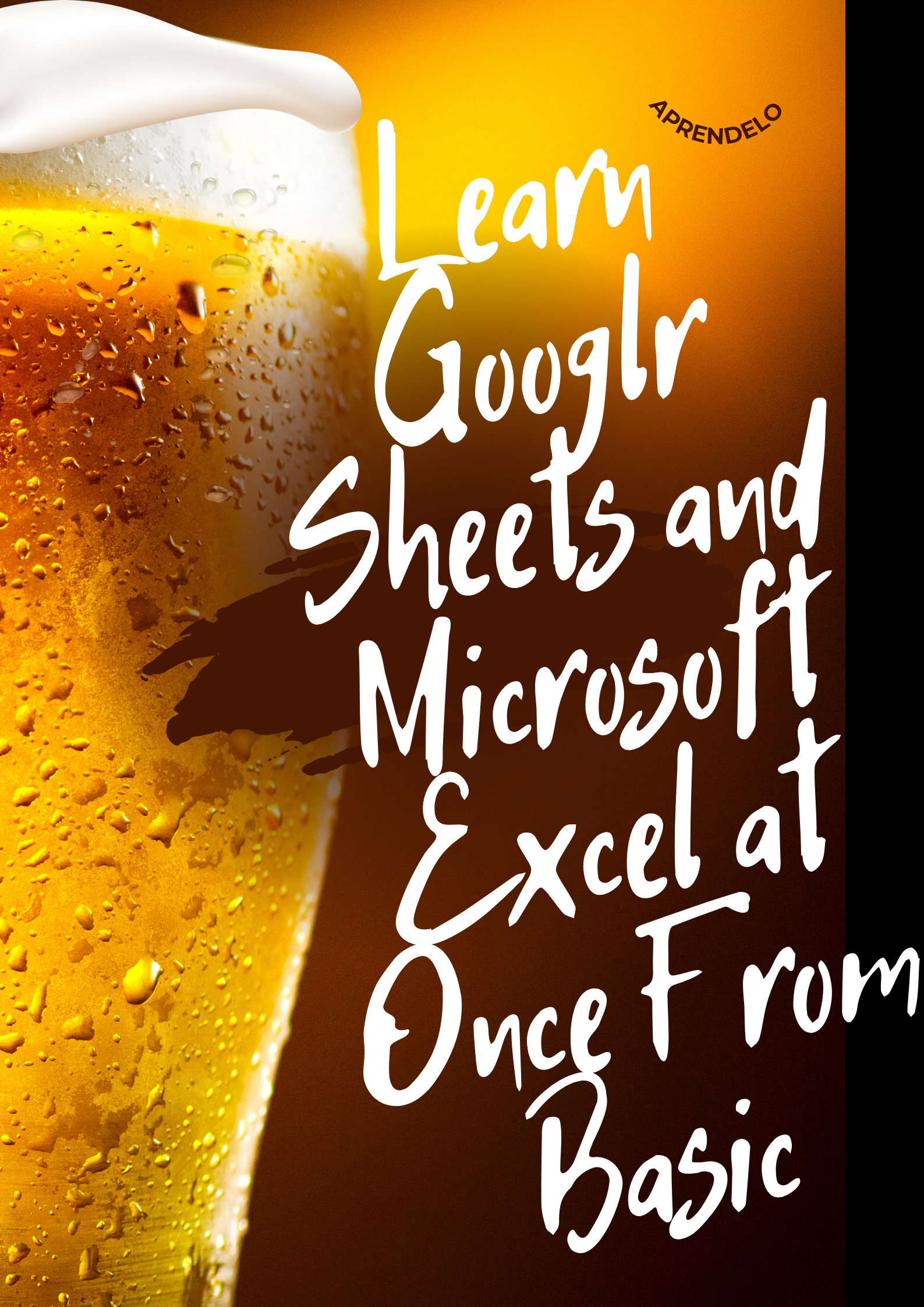 Image Learn Googlr Sheets and Microsoft Excel at Once From Basic