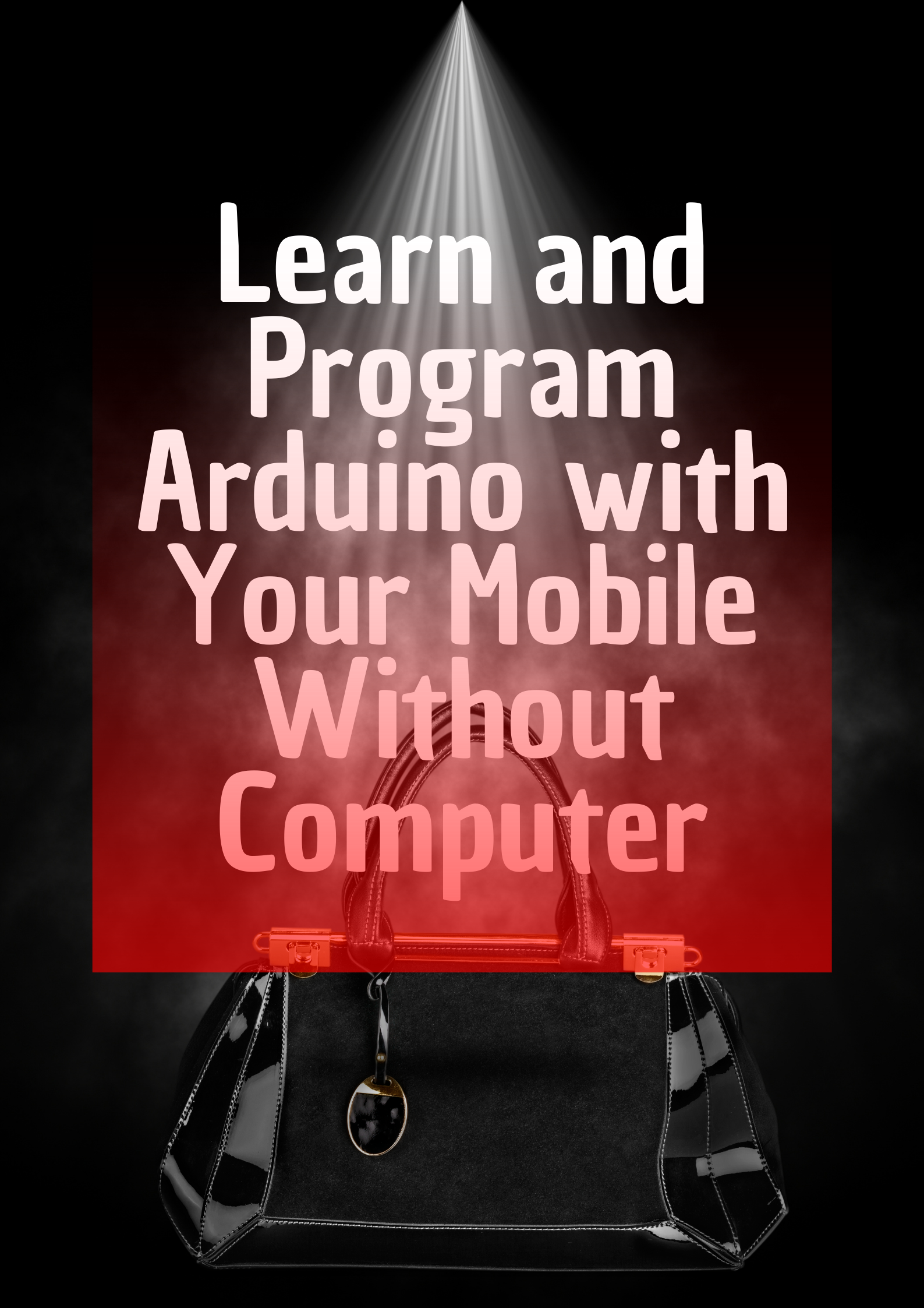 Image Learn and Program Arduino with Your Mobile Without Computer