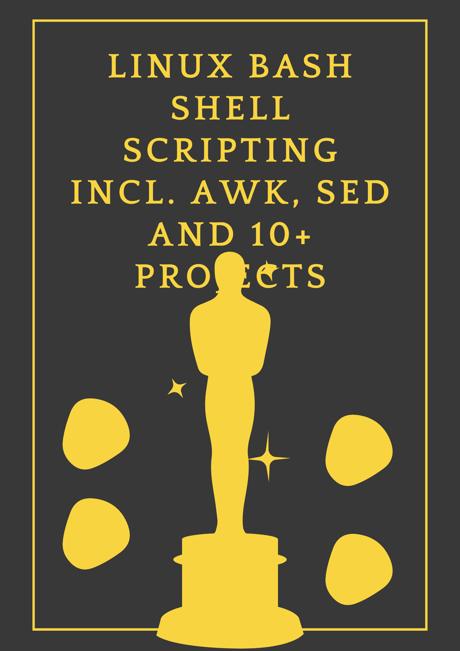 Image Linux Bash Shell Scripting Incl. AWK, SED and 10+ Projects