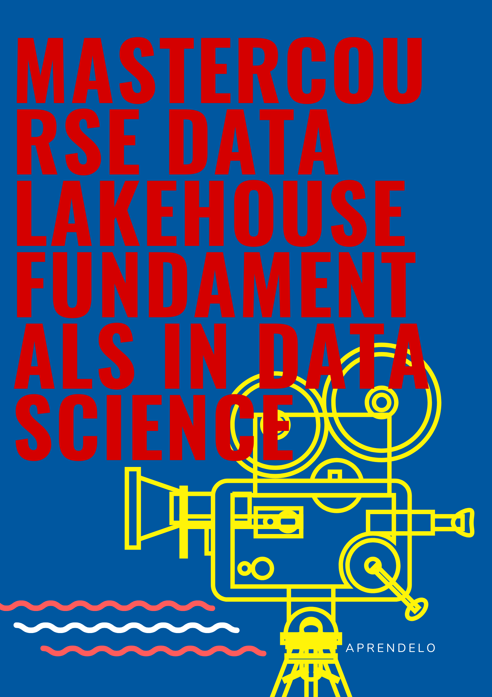 Image Mastercourse Data Lakehouse Fundamentals in data Science