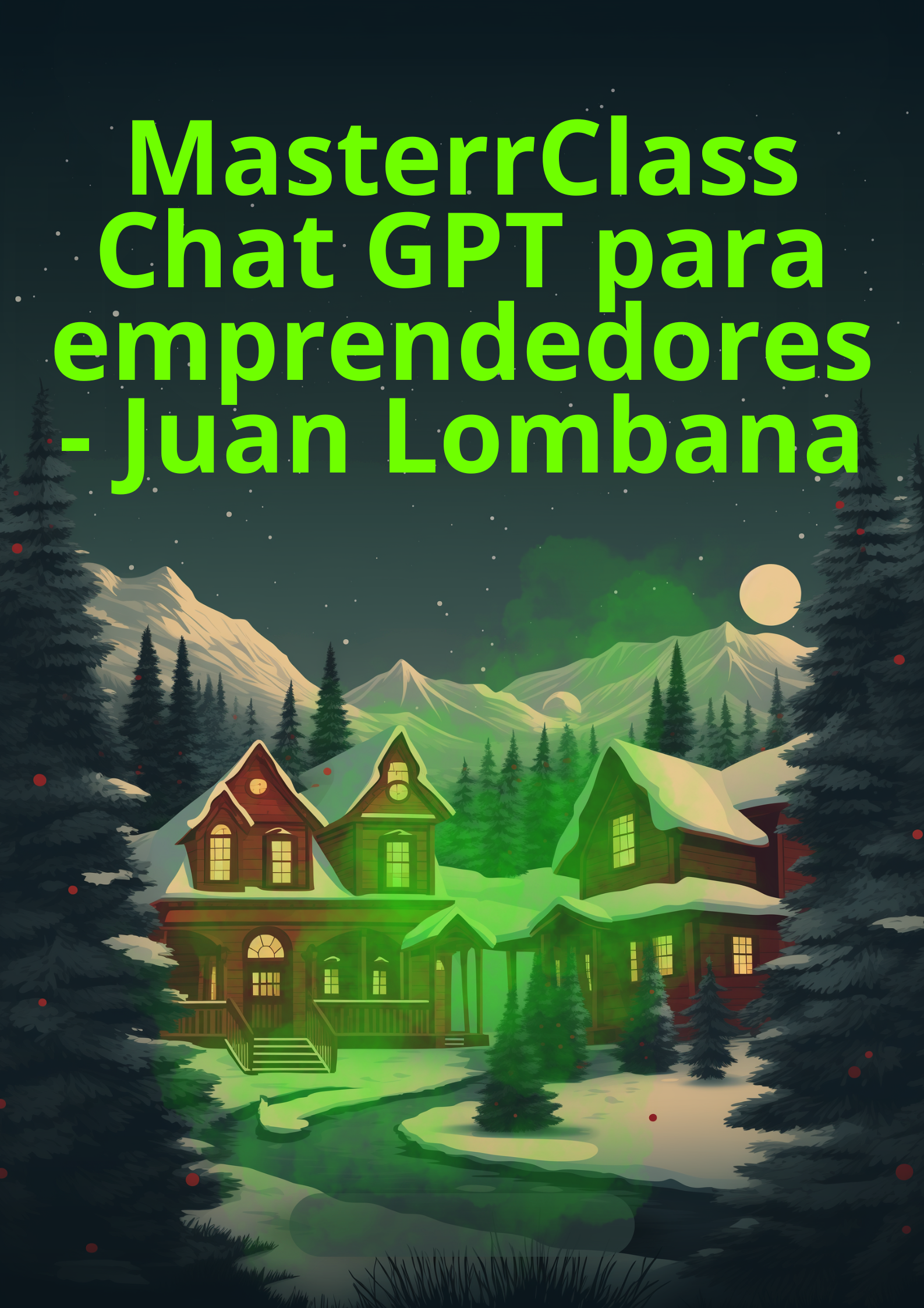 Image MasterrClass Chat GPT para emprendedores - Juan Lombana