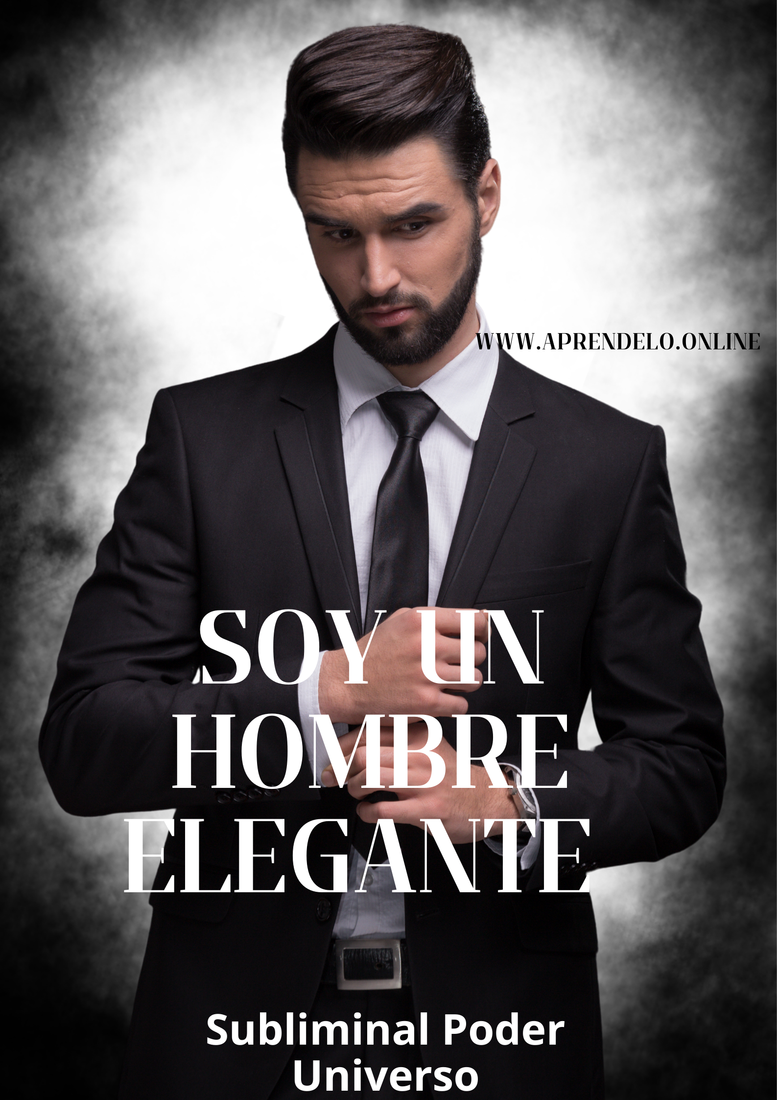 Image Soy Un Hombre Elegante - Subliminal Poder Universo