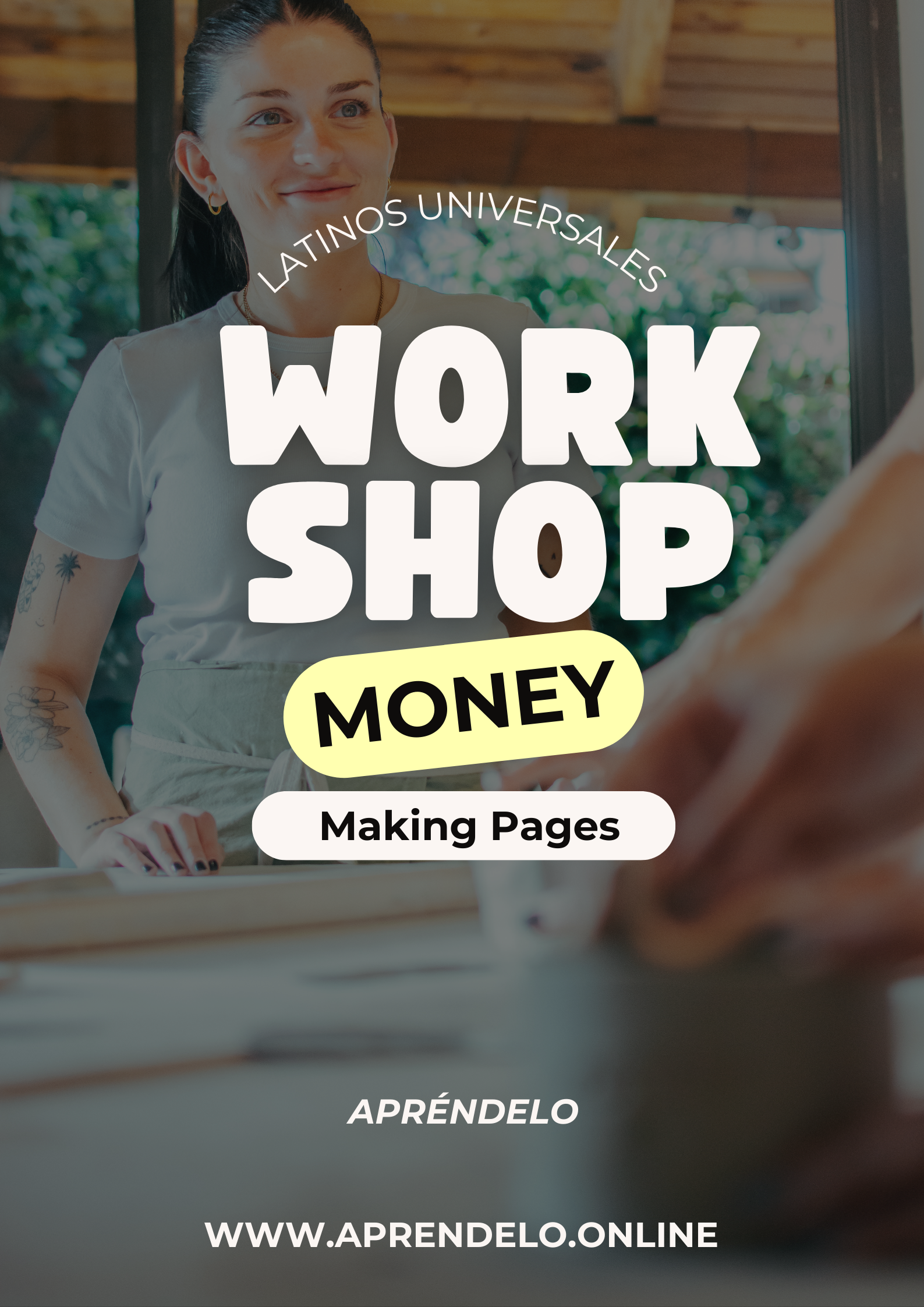 Image Workshop Money Making Pages - Latinos Universales
